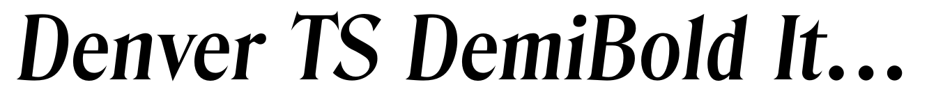 Denver TS DemiBold Italic